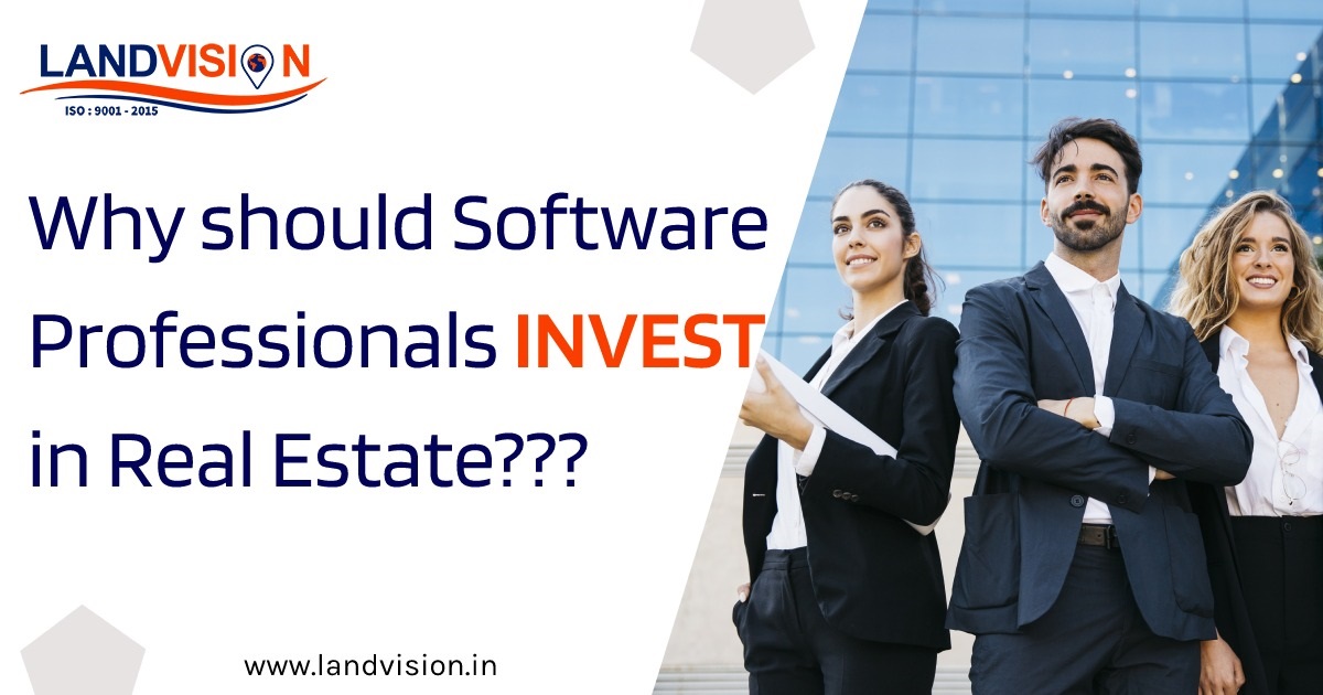 Why should software professionals invest in real estate               